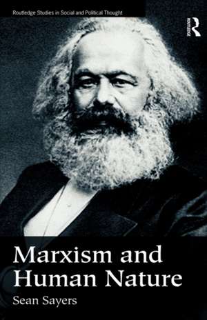 Marxism and Human Nature de Sean Sayers