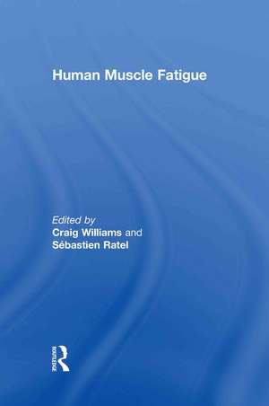 Human Muscle Fatigue de Craig Williams