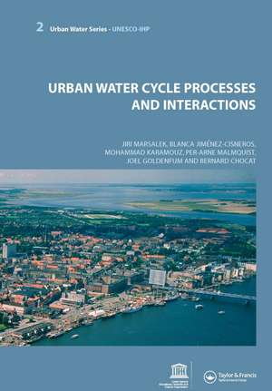 Urban Water Cycle Processes and Interactions: Urban Water Series - UNESCO-IHP de Jiri Marsalek