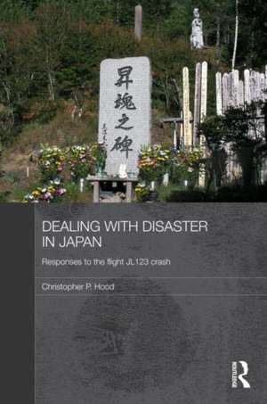 Dealing with Disaster in Japan: Responses to the Flight JL123 Crash de Christopher Hood