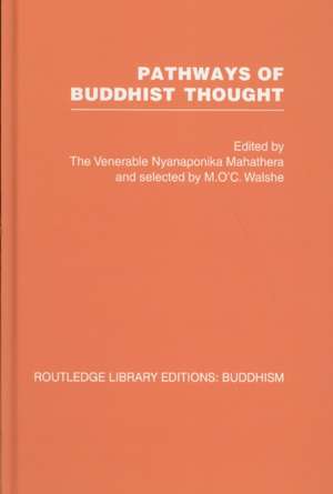 Pathways of Buddhist Thought: Essays from The Wheel de Ven Nyanaponika