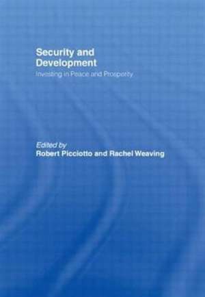 Security and Development: Investing in Peace and Prosperity de Robert Picciotto