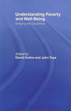 Understanding Poverty and Well-Being: Bridging the Disciplines de David Hulme