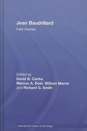 Jean Baudrillard: Fatal Theories de David B. Clarke