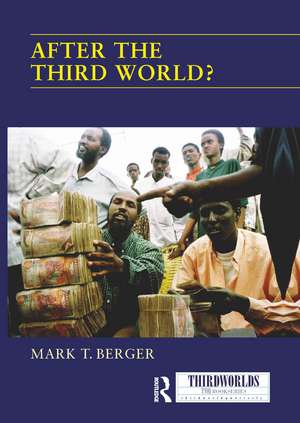 After the Third World? de Mark T. Berger