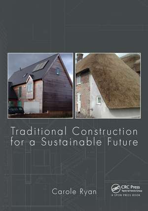 Traditional Construction for a Sustainable Future de Carole Ryan