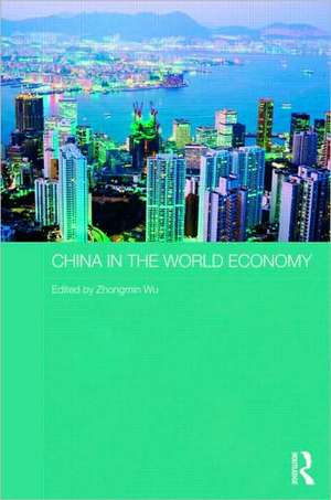 China in the World Economy de Zhongmin Wu