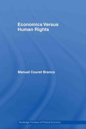 Economics Versus Human Rights de Manuel Couret Branco