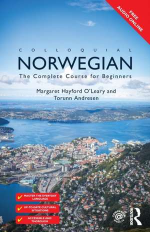 Colloquial Norwegian: The Complete Course for Beginners de Margaret Hayford O'Leary