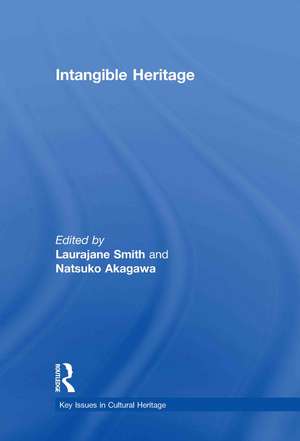 Intangible Heritage de Laurajane Smith