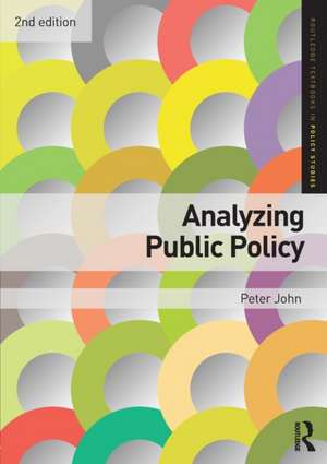 Analyzing Public Policy de Peter John