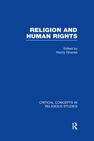 Religion and Human Rights de Nazila Ghanea