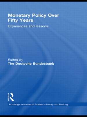 Monetary Policy Over Fifty Years: Experiences and Lessons de Heinz Herrmann