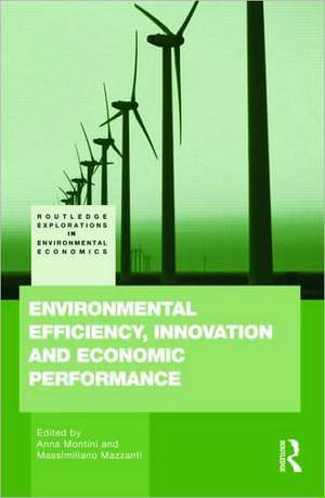 Environmental Efficiency, Innovation and Economic Performances de Anna Montini