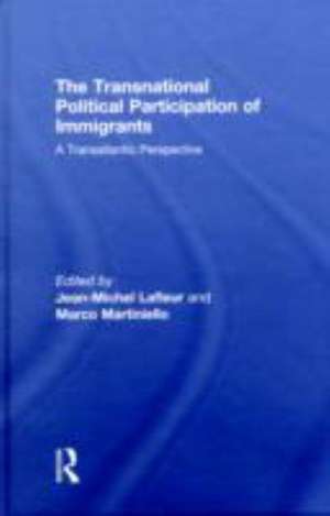 The Transnational Political Participation of Immigrants: A Transatlantic Perspective de Jean-Michel Lafleur