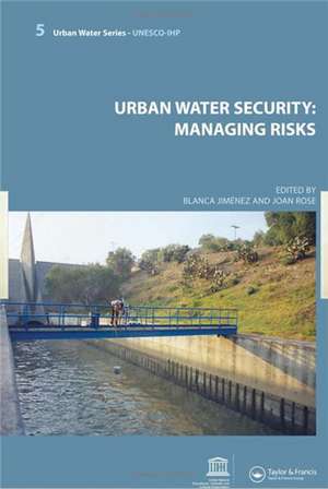 Urban Water Security: Managing Risks: UNESCO-IHP de Blanca Jimenez Cisneros