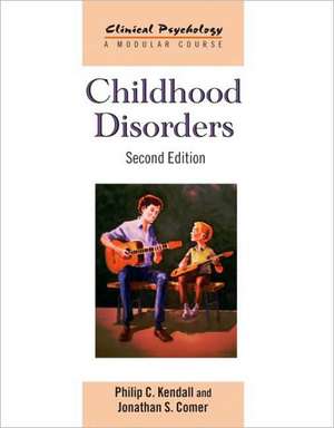 Childhood Disorders: Second Edition de Philip C. Kendall