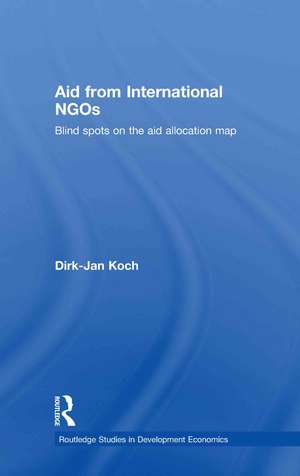 Aid from International NGOs: Blind Spots on the AID Allocation Map de Dirk-Jan Koch