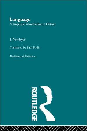 Language: A Linguistic Introduction to History de J. Vendryes