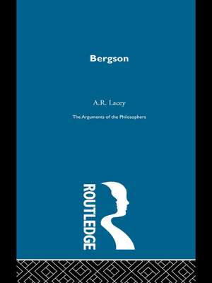 Bergson-Arg Philosophers de A.R. Lacey