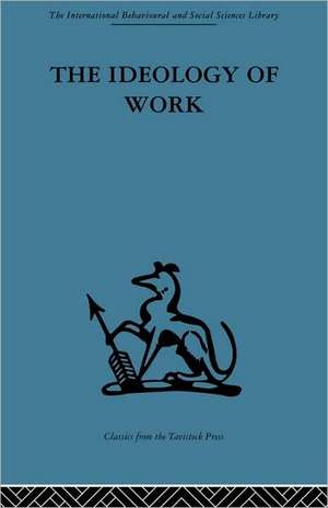 The Ideology of Work de P. D. Anthony