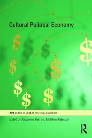 Cultural Political Economy de Jacqueline Best