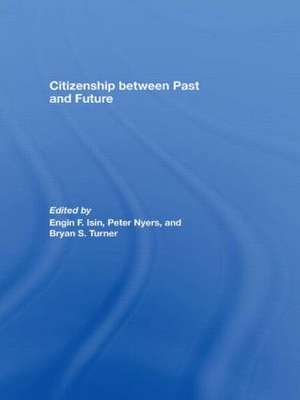 Citizenship between Past and Future de Engin F. Isin