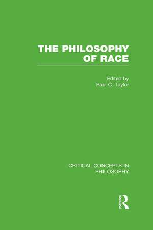 The Philosophy of Race de Paul Taylor