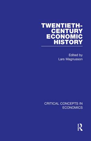 Twentieth-Century Economic History de Lars Magnusson