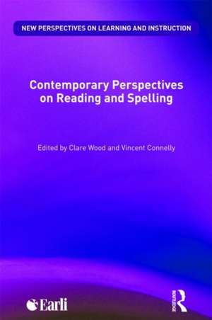 Contemporary Perspectives on Reading and Spelling de Clare Wood