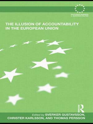 The Illusion of Accountability in the European Union de Sverker Gustavsson