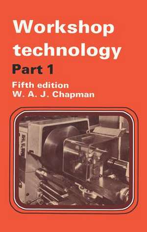 Workshop Technology Part 1 de W. Chapman