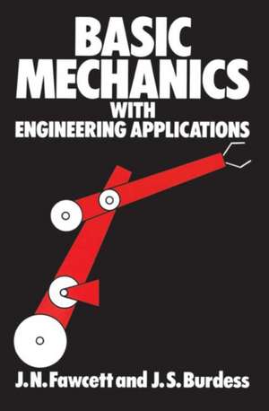 Basic Mechanics with Engineering Applications de J. Jones