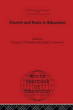 World Yearbook of Education 1966: Church and State in Education de George Z. F. Bereday