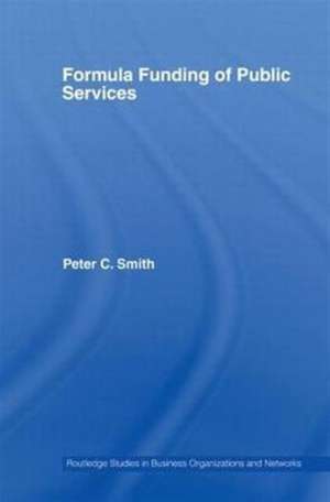 Formula Funding of Public Services de Peter C. Smith