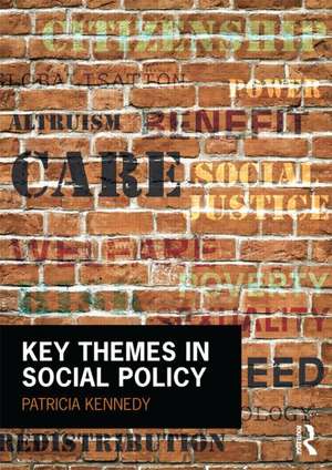 Key Themes in Social Policy de Patricia Kennedy