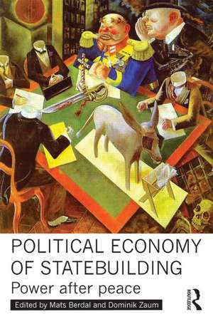 Political Economy of Statebuilding: Power after peace de Mats Berdal