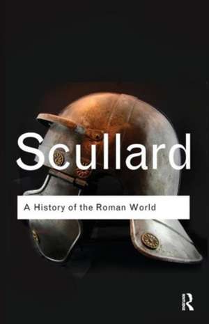 A History of the Roman World: 753 to 146 BC de H. H. Scullard