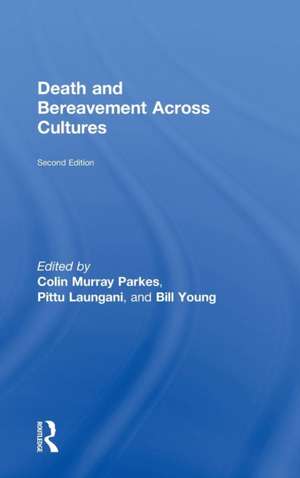 Death and Bereavement Across Cultures: Second edition de Colin Murray Parkes