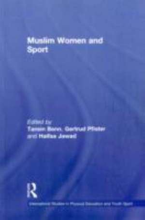 Muslim Women and Sport de Tansin Benn