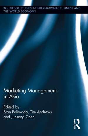 Marketing Management in Asia de Stanley Paliwoda