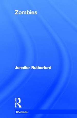 Zombies de Jennifer Rutherford
