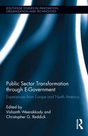 Public Sector Transformation through E-Government: Experiences from Europe and North America de Vishanth Weerakkody