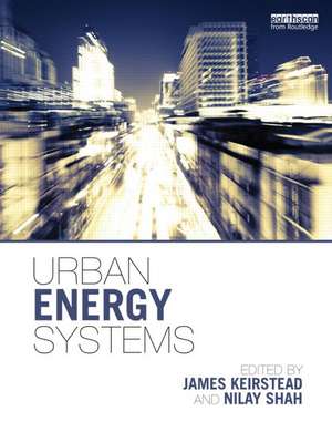 Urban Energy Systems: An Integrated Approach de James Keirstead