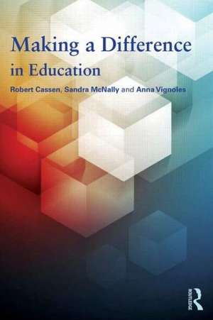 Making a Difference in Education: What the evidence says de Robert Cassen