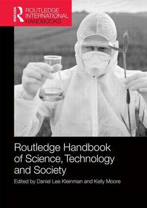 Routledge Handbook of Science, Technology, and Society de Daniel Lee Kleinman