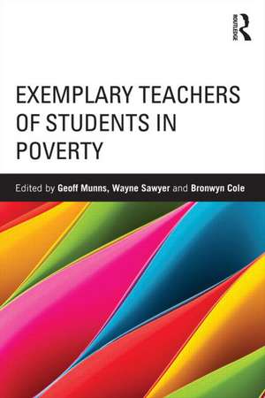 Exemplary Teachers of Students in Poverty de Geoff Munns