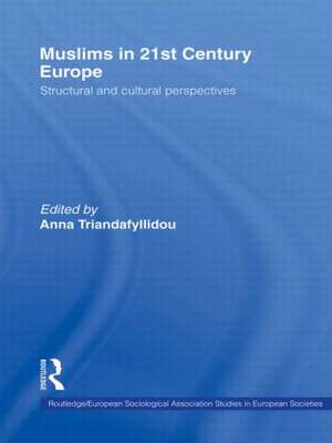 Muslims in 21st Century Europe: Structural and Cultural Perspectives de Anna Triandafyllidou