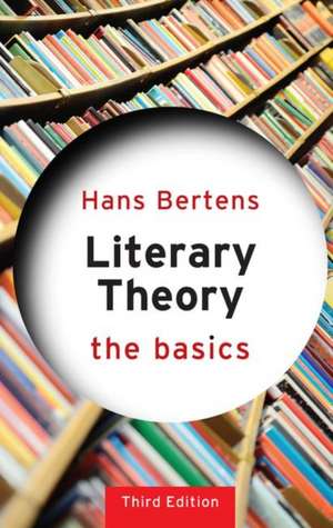 Literary Theory: The Basics de Hans Bertens