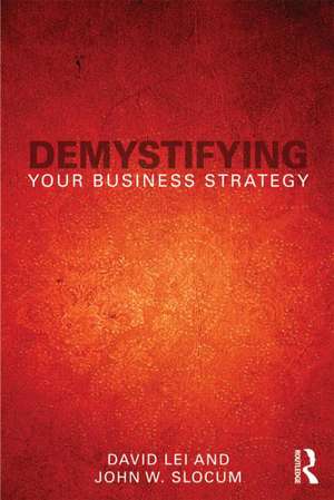 Demystifying Your Business Strategy de David Lei